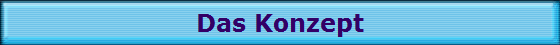 Das Konzept